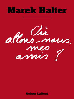 cover image of Où allons-nous mes amis ?